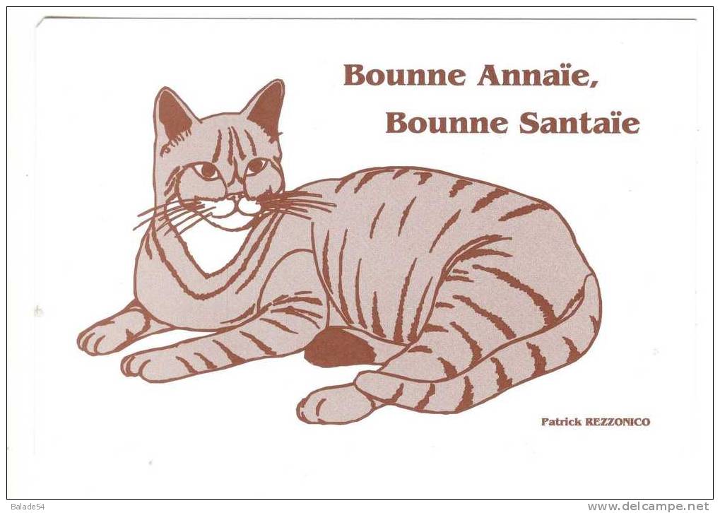 CPM - Voeux En Patois - Bonne Année - Bonne Santé - CHAT - Patrick REZZONICO - Carte N° 1 - Katzen