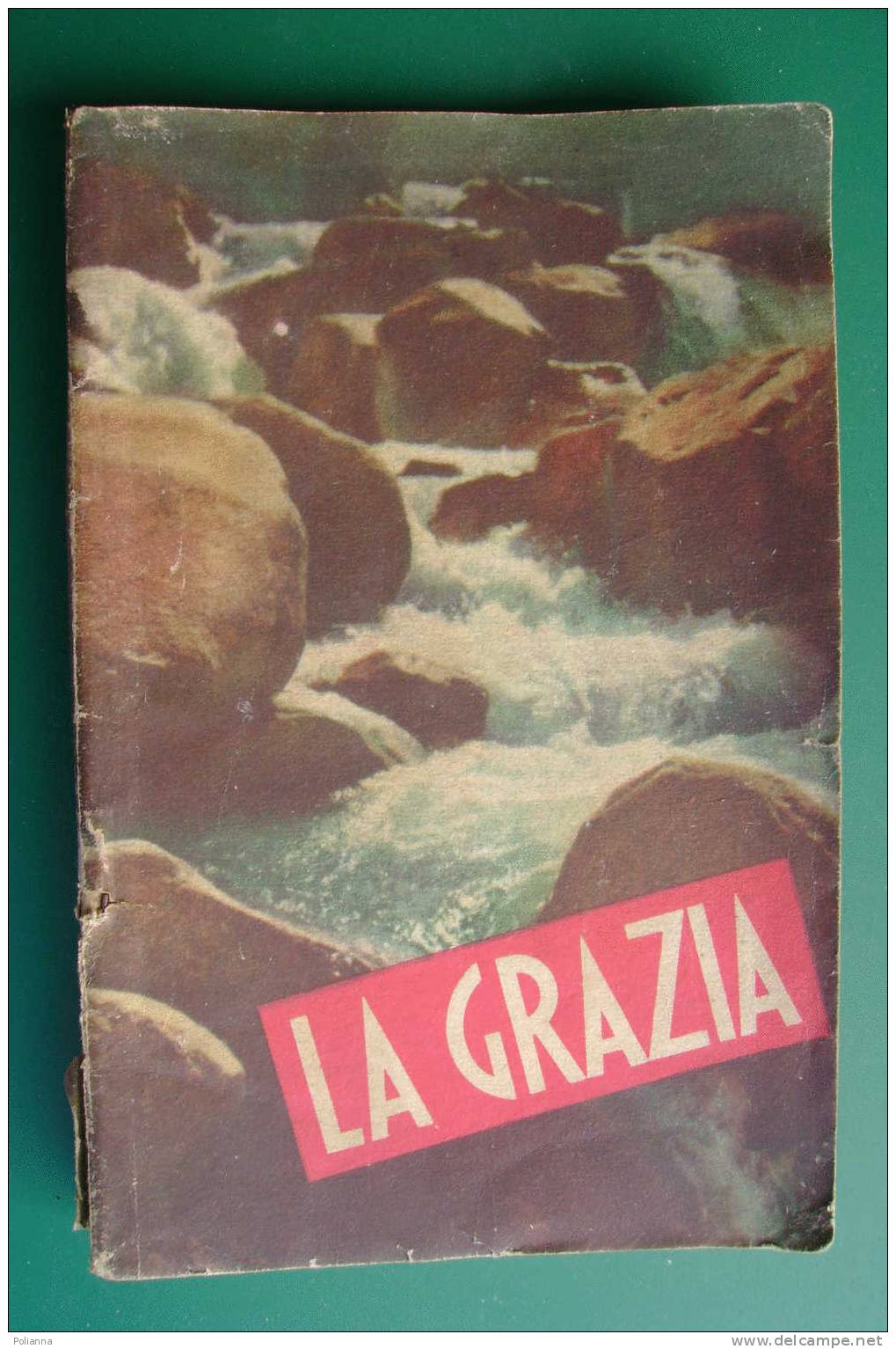 PDD/30 LA GRAZIA - Testo Religioso - Gioventù Italiana Azione Cattolica 1949/ Illustrato - Religion