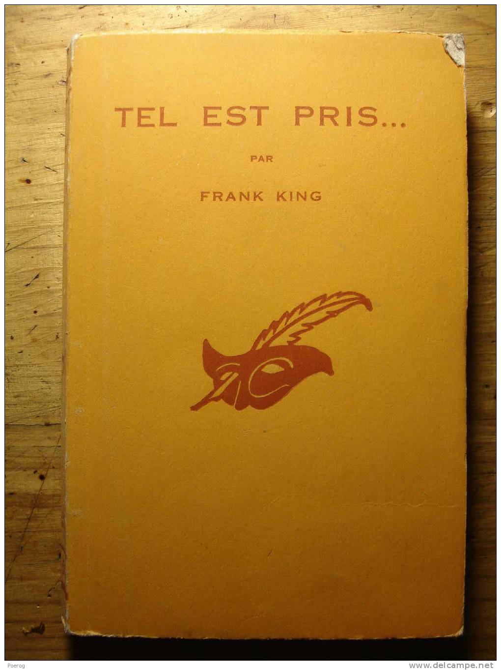TEL EST PRIS ... Par FRANK KING - LE MASQUE N°506 - 1955 - Policier - Le Masque