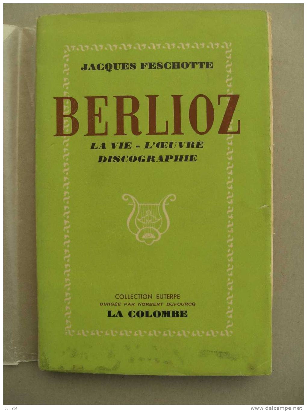 Jacques FESCHOTTE  - BERLIOZ  - La Vie - L'Oeuvre -  Discographie - Musique