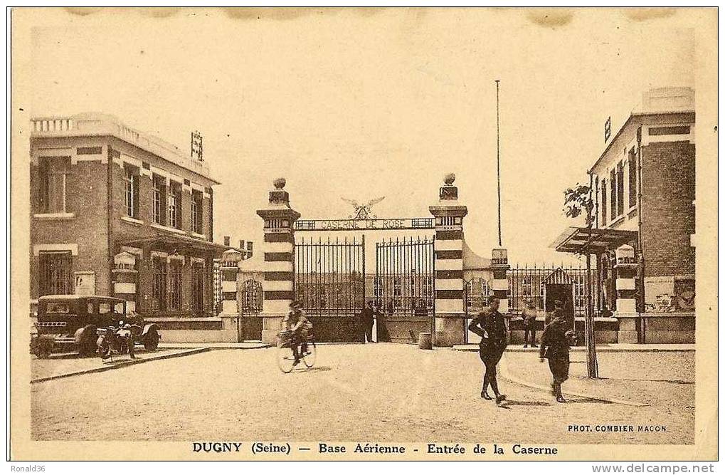 Cp 93 DUGNY ( Seine ) Base Aérienne Entrée De La Caserne De Rose  ( Moto , Voiture Automobile - Dugny