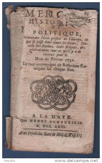 MERCURE HISTORIQUE ET POLITIQUE FEVRIER 1731 LA HAYE - ITALIE TURQUIE VIENNE POLOGNE RUSSIE PARIS EVEQUES - Periódicos - Antes 1800