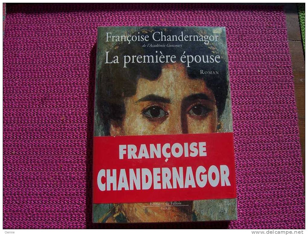 LA PREMIERE  EPOUSE °° FRANCOISE CHANDERNAGOR - Roman Noir
