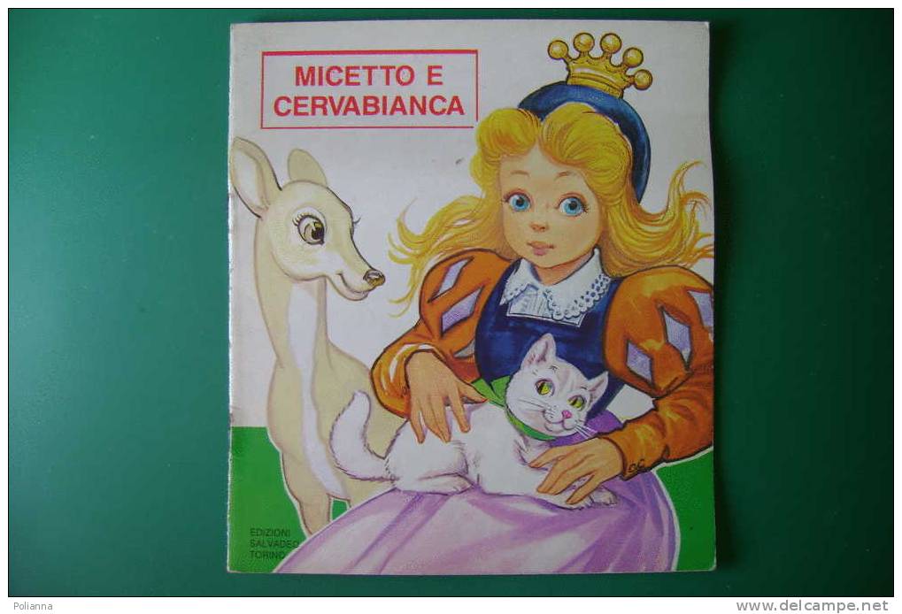 PDD/64 Albo Illustrato Nigra - MICETTO E CERVABIANCA Ed. Salvadeo Anni '60 - Niños Y Adolescentes