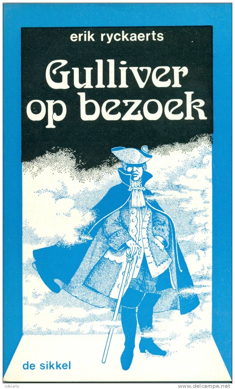 Historische Verhalen - Gulliver Op Bezoek Door Erik Ryckaerts - Histoire