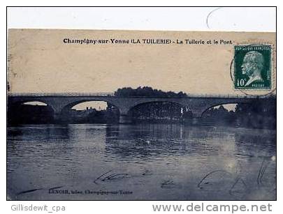 -  CHAMPIGNY - C/ Pont Sur Yonne - La Tuilerie Et Le Pont - Champigny