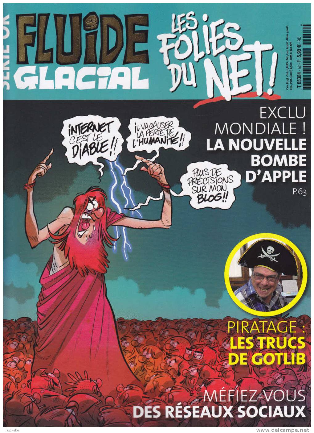 Fluide Glacial Série Or 52 Septembre 2010 Les Folies Du Net Les Trucs De Gotlib Méfiez-vous Des Réseaux Sociaux - Fluide Glacial