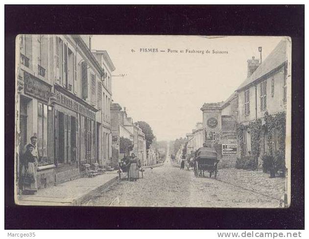 Fismes Porte & Faubourg De Soissons édit.C.G. N° 9 Hôtel & Café Veron  Animée - Fismes