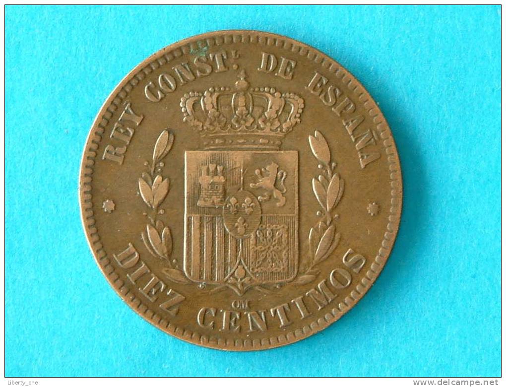1877 OM - DIEZ CENTIMOS / KM 675 ( For Grade, Please See Photo ) ! - Autres & Non Classés