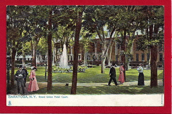 Grand Union Hotel Court, Saratoga, NY, Raphael Tuck.  1900s - Saratoga Springs