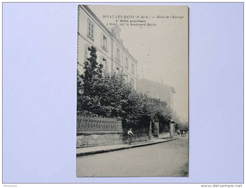 ROYAT LES BAINS - Hotel De L´EUROPE, Boulevard BAZIN, C.BRIDET, Propriétaire. - Royat