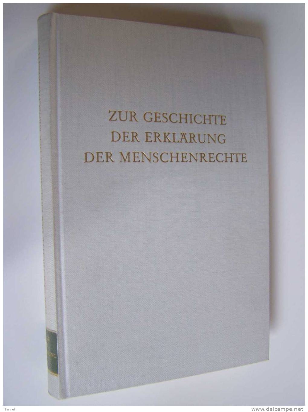 ZUR GESCHICHTE DER ERKLÄRUNG DER MENSCHENRECHTE-Roman SCHNUR-1964-WEGE DER FORSCHUNG BAND XI- - Politik & Zeitgeschichte