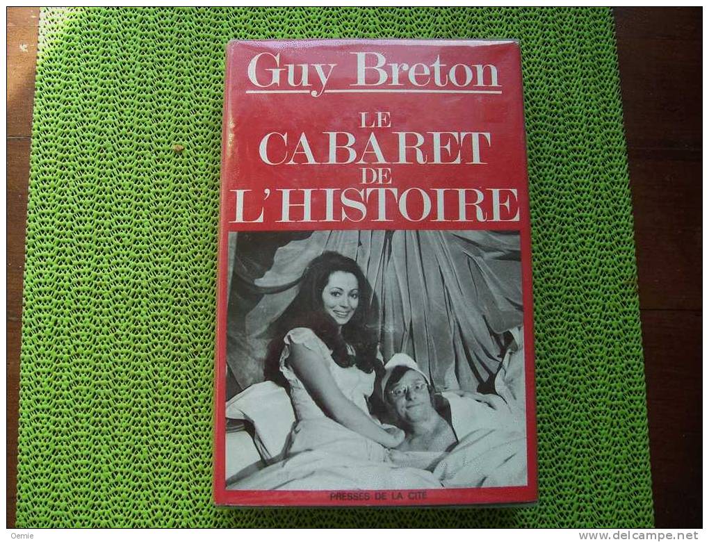 GUY  BRETON  LE CABARET DE L´ HISTOIRE   PRESSE DE LA CITE - Auteurs Français