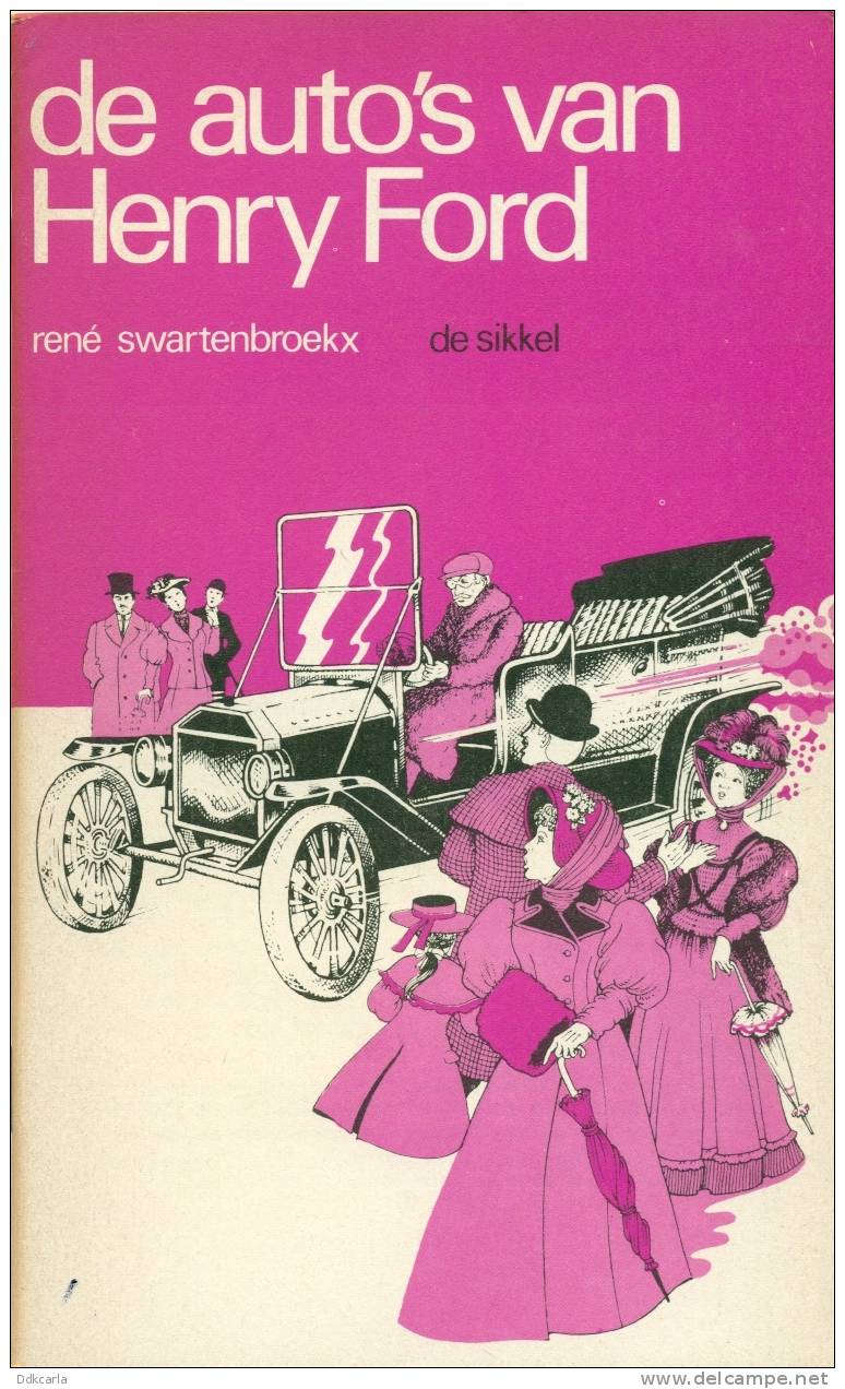 Historische Verhalen - De Auto's Van Henry Ford - Door René Swartenbroekx - Histoire