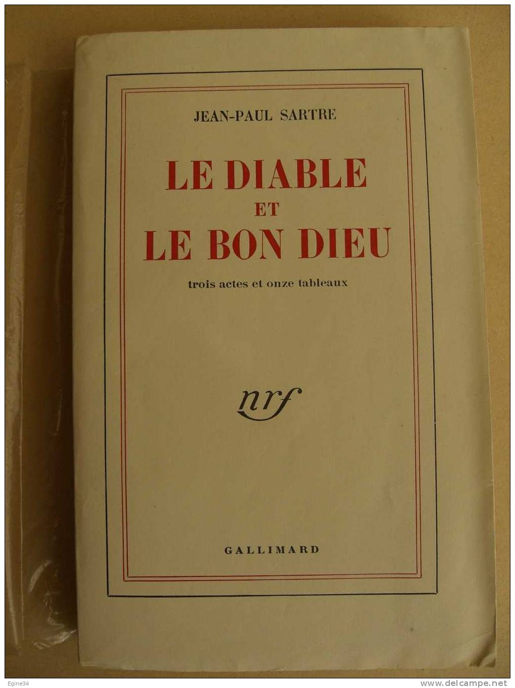 Jean-Paul SARTRE  - LE DIABLE ET LE BON DIEU  - Trois Actes Et Onze Tableaux  - 1951 - - Autores Franceses