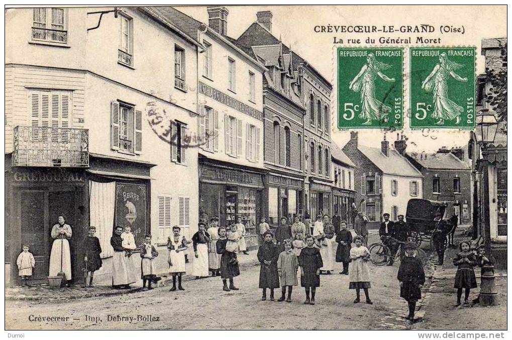 CREVECOEUR Le GRAND  (Oise)  -   La Rue Du Général Moret - Crevecoeur Le Grand