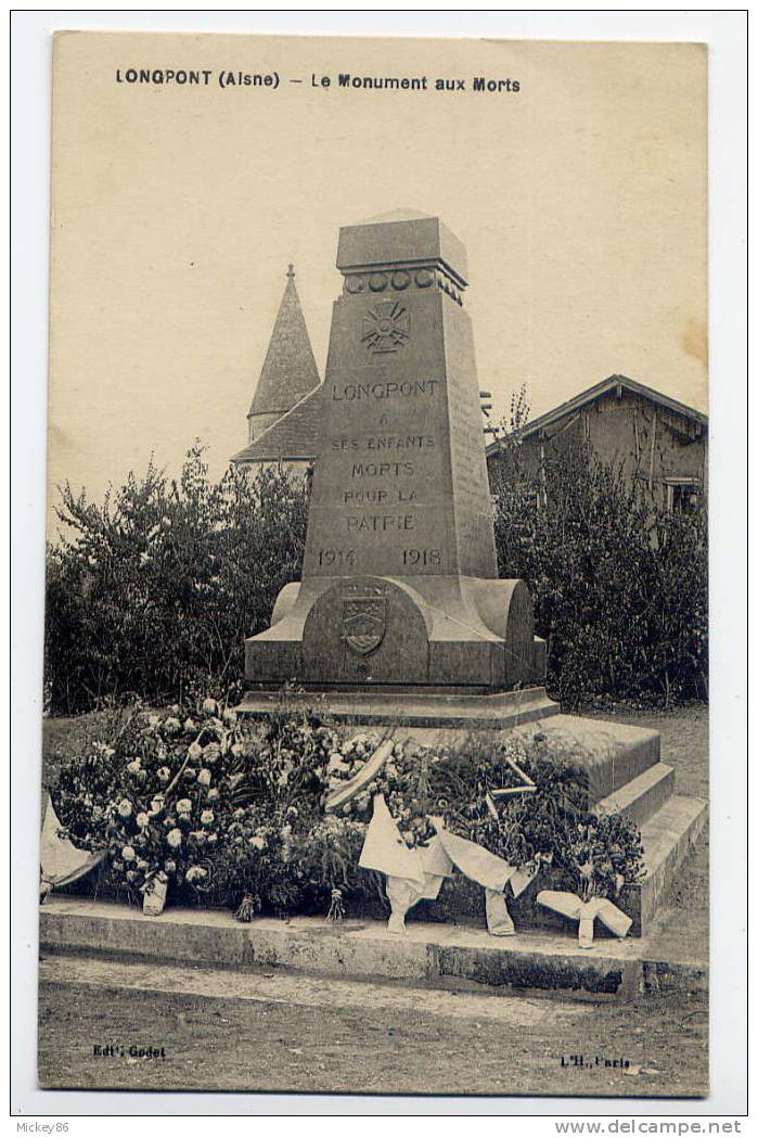 LONGPONT--Le Monument Aux Morts    éd Godet - Autres & Non Classés