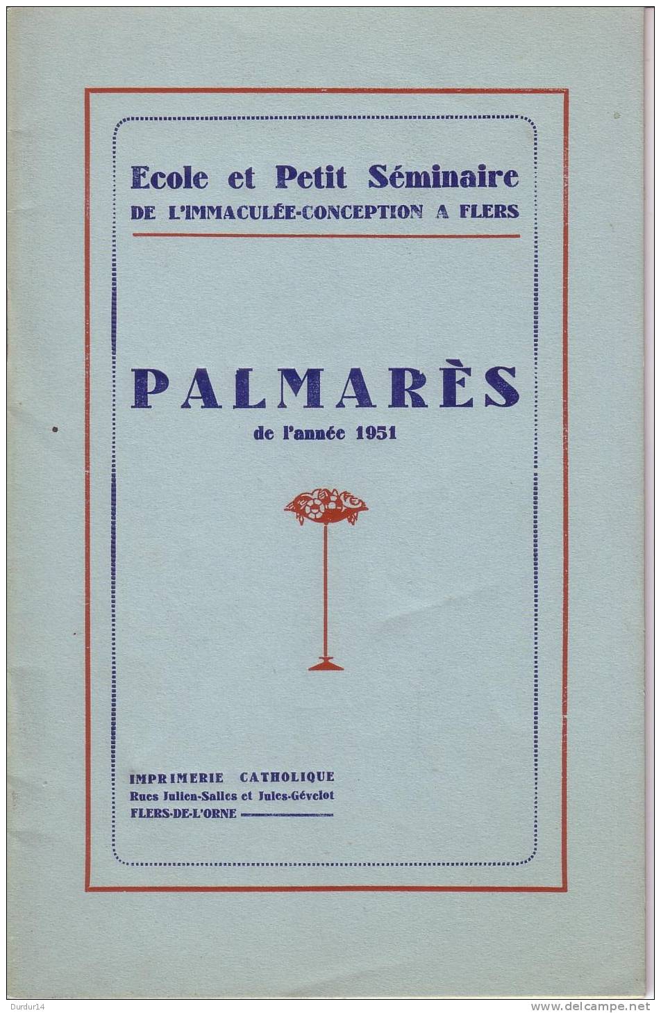 FLERS ( Orne )  École Et Petit-Séminaire...Immaculée-Conception / Plaquette De 40 Pages...PALMARÈS De 1951... - Ohne Zuordnung
