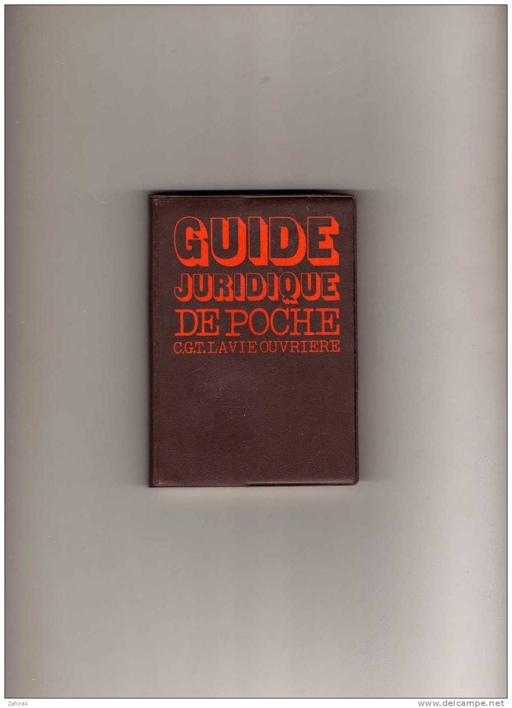 Guide Juridique De Poche C.G.T. LA VIE OUVRIERE  -  9 ème Edition - Recht