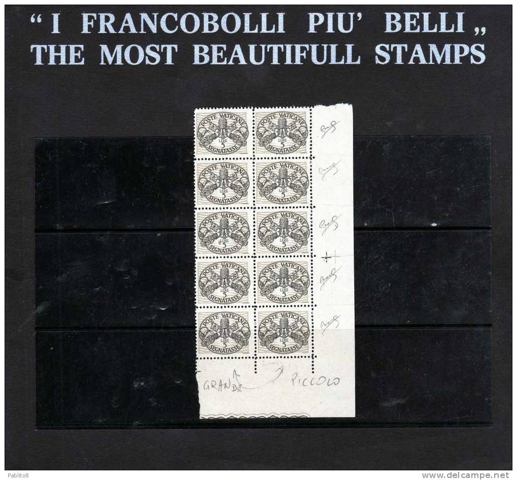 VATICANO VATICAN VATIKAN VARIETA´ TASSE L 5 COPPIA DI CUI UNO PIU´ LARGO E L´ALTRO NORMALE MNH FIRMATO - Errors & Oddities