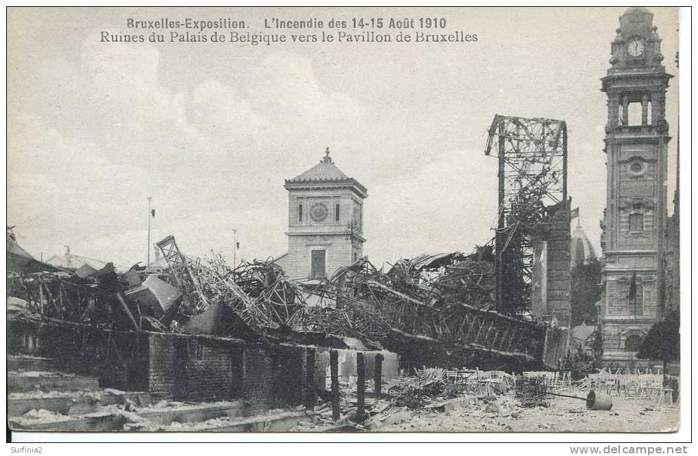 1910 EXPOSITION DE BRUXELLES - L'INCENDIE 14/8 - RUINES DU PALAIS DE BELGIQUE - Exhibitions