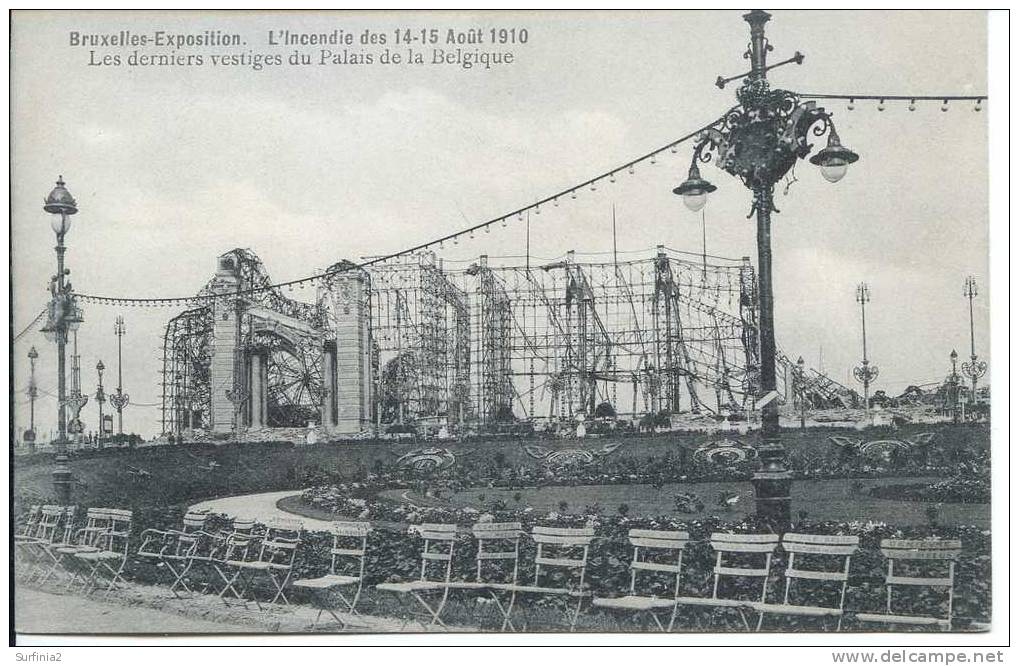 1910 EXPOSITION DE BRUXELLES - L'INCENDIE 14/8 - LES DERNEIERS VESTIGES DU PALAIS DE LA BELGIQUE - Exhibitions