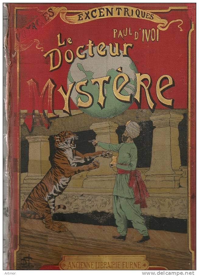 PAUL D´IVOI - DOCTEUR MYSTERE - ANCIENNE LIBRAIRIE FURNE - Réed Sans Date - 1907 ??? - Avant 1950