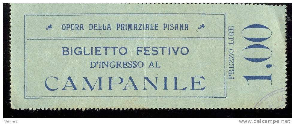 Opera Della Primaziale Pisana - Biglietto Festivo D´ingresso Al Campanile - 1 Lire - Tickets D'entrée