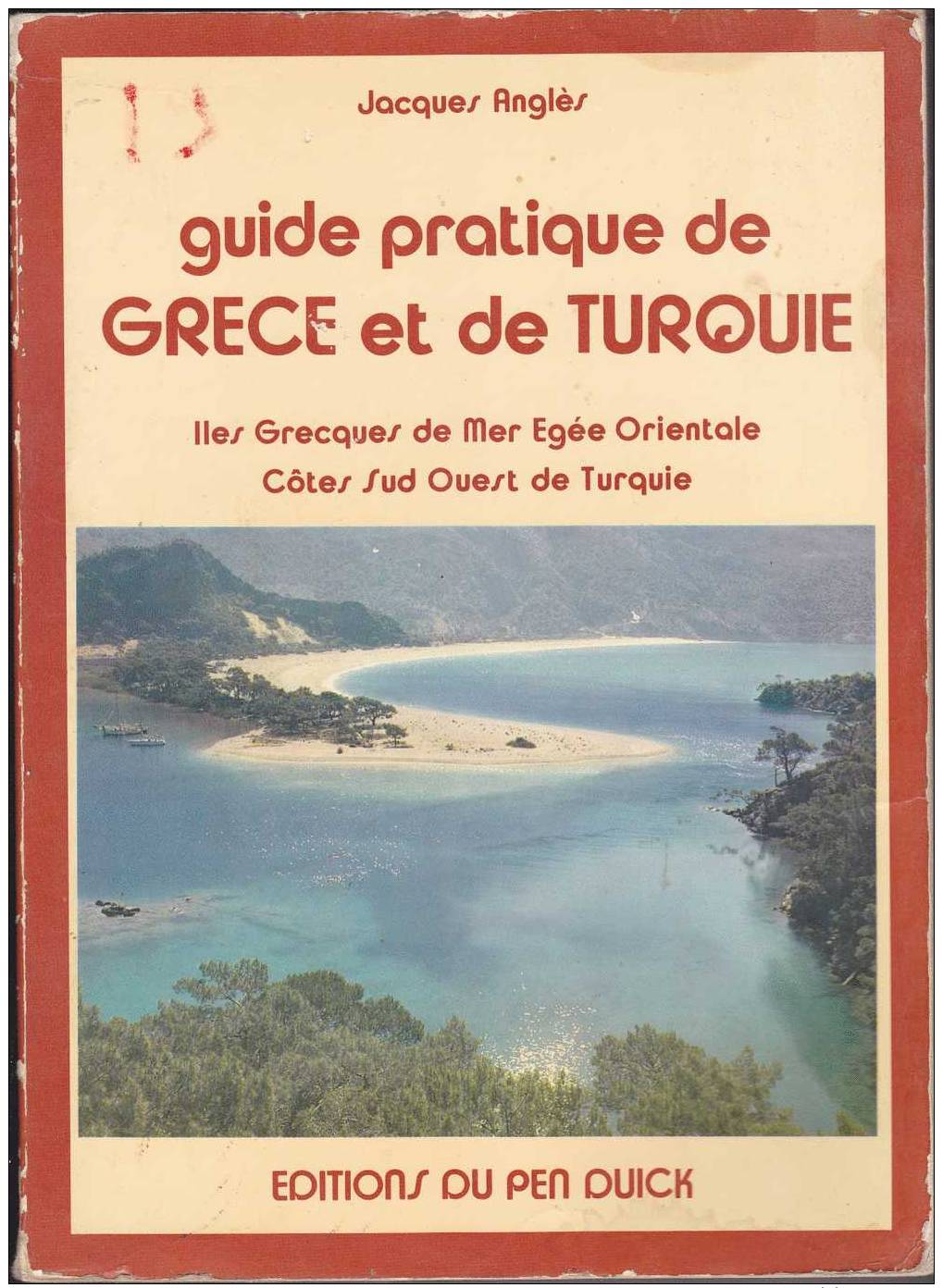 Guide Pratique De Grece Et De Turquie .Conçu Pour Les Plaisanciers,par Un Navigateur Expérimenté. - Bateau