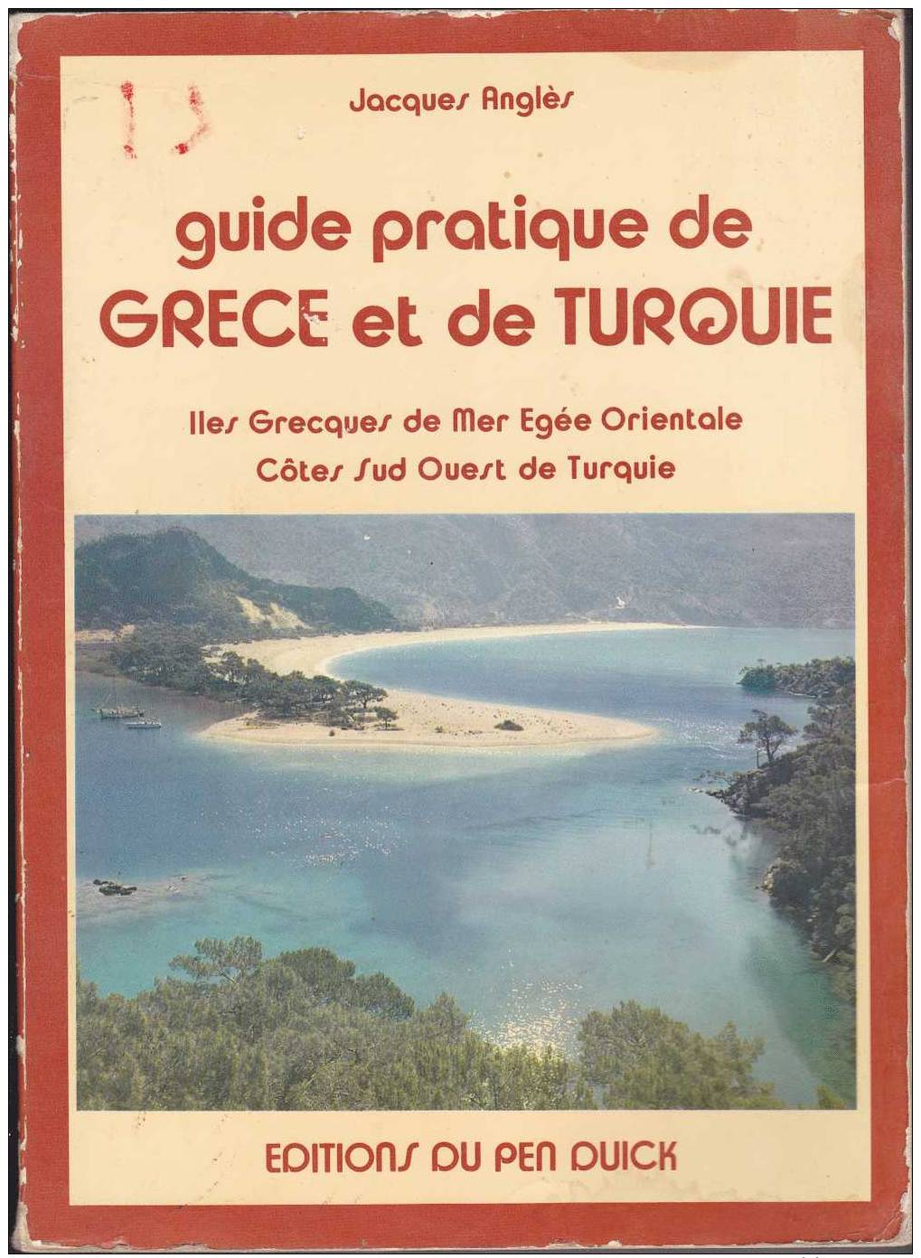 Guide Pratique De Grece Et De Turquie .Conçu Pour Les Plaisanciers,par Un Navigateur Expérimenté. - Boats