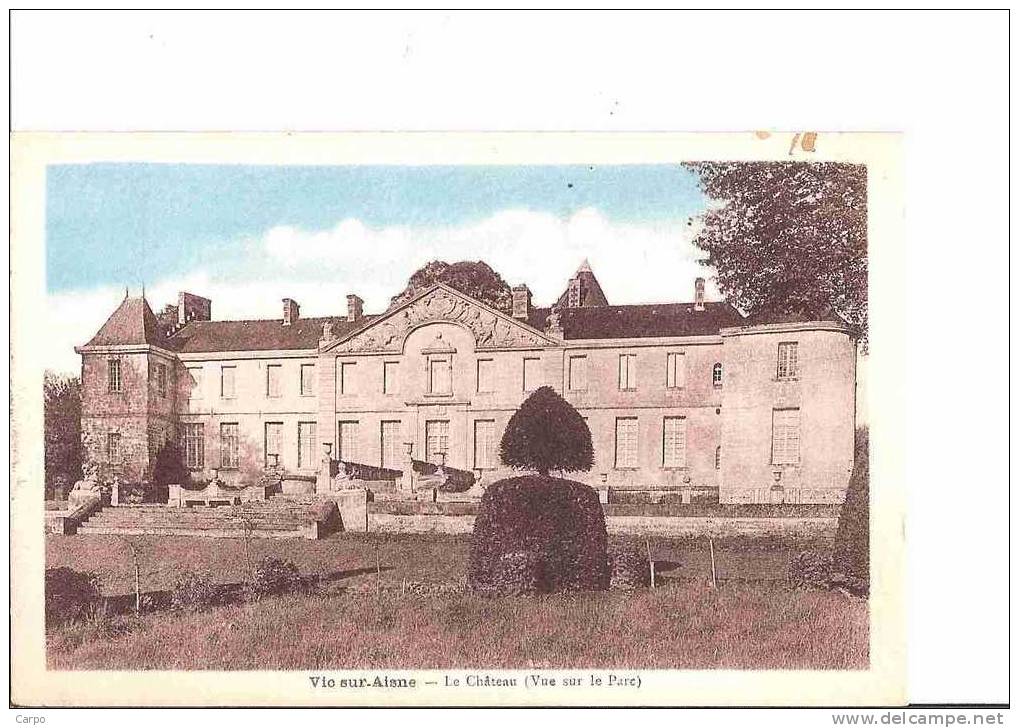 VIC-sur-AISNE. - Le Chateau (Vue Sur Le Parc) - Vic Sur Aisne