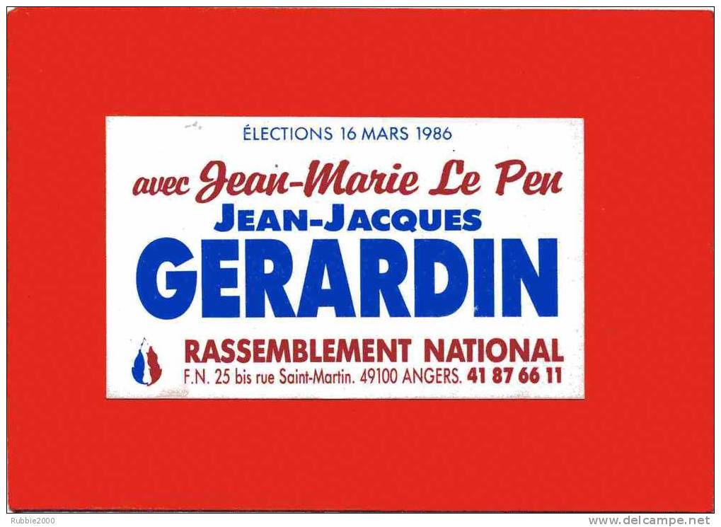 AUTOCOLLANT FRONT NATIONAL ELECTIONS 16 MARS 1986 RASSEMBLEMENT NATIONAL GERARDIN LE PEN ANGERS - Autres & Non Classés