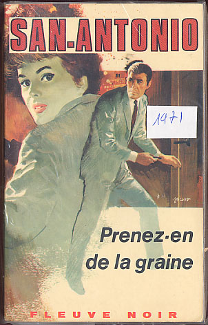 {00764} San-Antonio "Prenez-en De La Graine." 1971. TBE  " En Baisse " - San Antonio