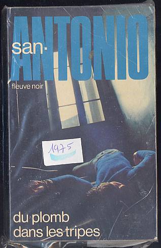 {00553} San-Antonio "du Plomb Dans Les Tripes" 1975.  " En Baisse " - San Antonio