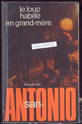 {08334} San-Antonio "le Loup Habillé En Grand-mère" 24/07/1973.  TBE  " En Baisse " - San Antonio