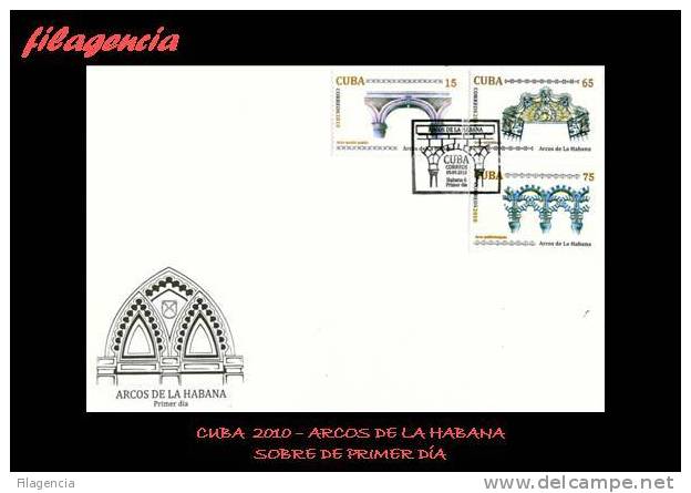 AMERICA. CUBA SPD-FDC. 2010 ARQUITECTURA. ARCOS DE LA HABANA - FDC