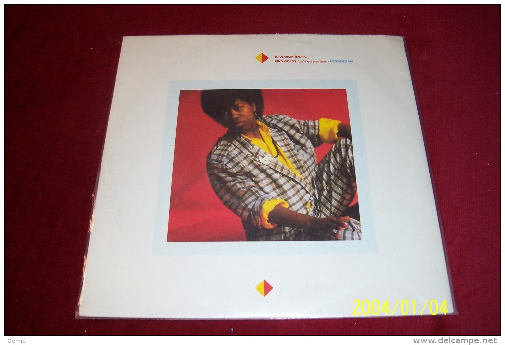 JOAN ARMATRADING  ° KIND WORDS  And A Good Heart   EXTENDED MIX - Formats Spéciaux