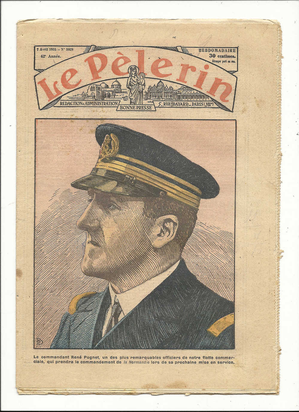 Journaux, Hebdomadaire, "Le Pèlerin" - 7 Avril 1935 - N° 3028 - 62è Année - Le Commandant R. Pugnet, Un Des Plus..... - Sonstige & Ohne Zuordnung