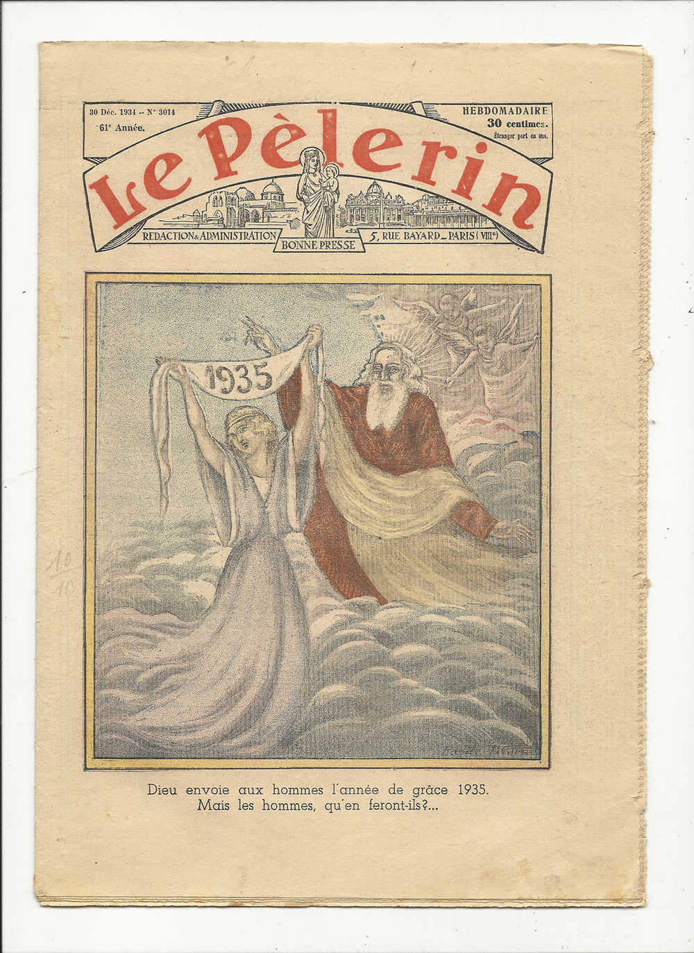 Journaux, Hebdomadaire, "Le Pèlerin" - 30 Décembre 1934 - N° 3014 - 61 è Année - Dieu Envoie Aux Hommes... - Andere & Zonder Classificatie