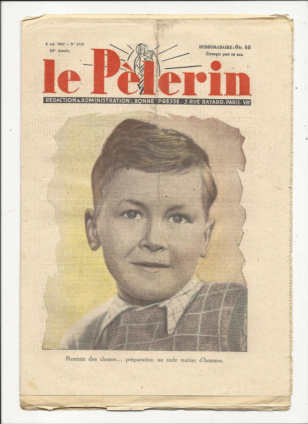 Journaux, Hebdomadaire, "Le Pèlerin" -  3 Octobre 1937 - N° 3158 - 64è Année - Rentrée Des Classes... - Autres & Non Classés