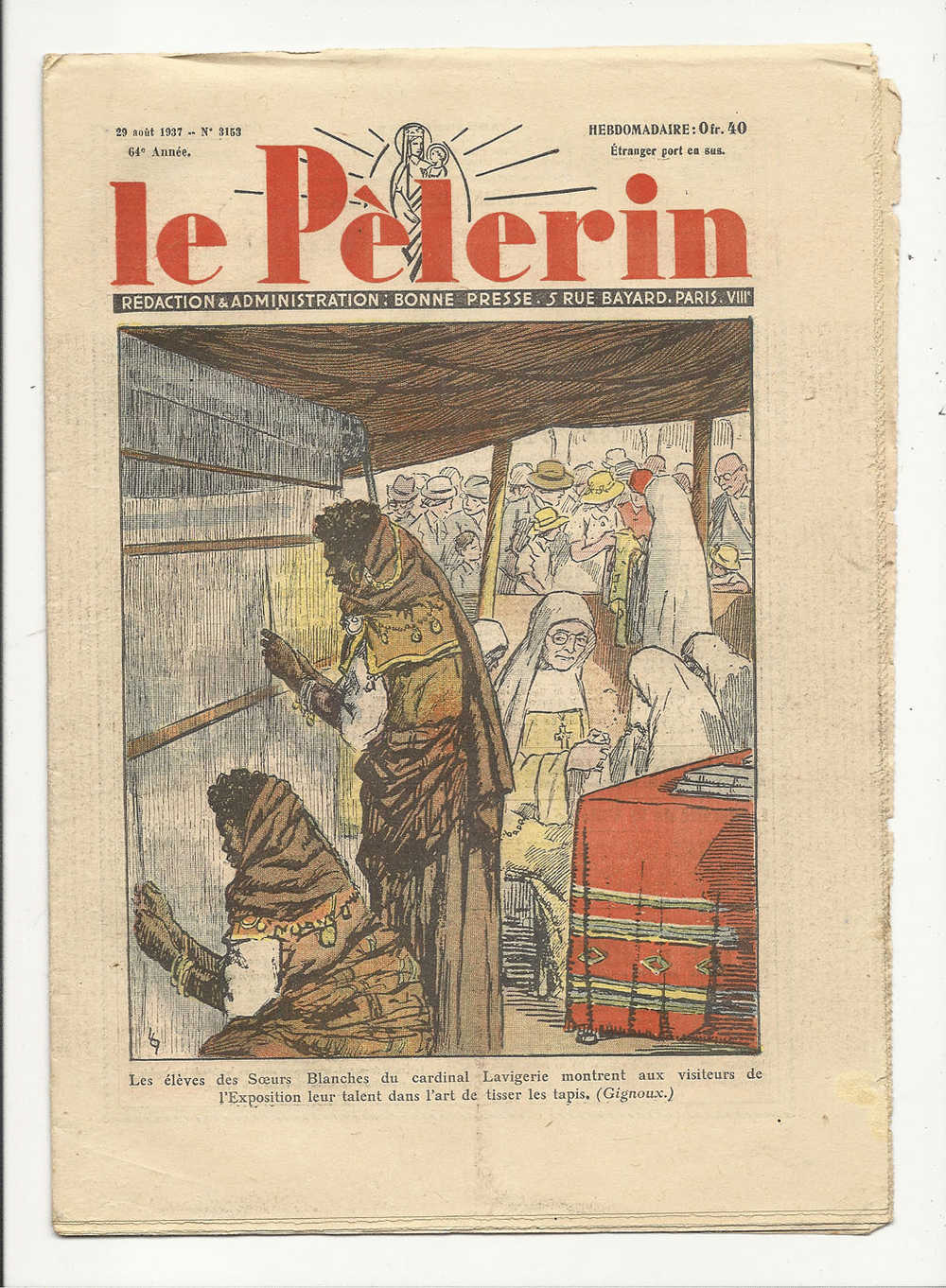 Journaux, Hebdomadaire, "Le Pèlerin" -  29 Août 1937 - N° 3153 - 64è Année - Les Elèves Des Soeurs Blanches.... - Altri & Non Classificati