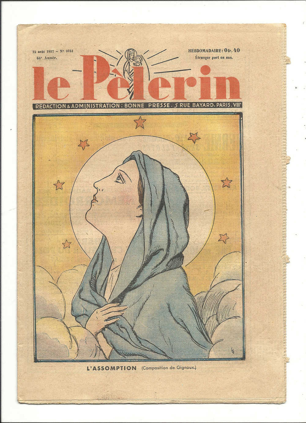 Journaux, Hebdomadaire, "Le Pèlerin" - 15 Août 1937 - N°3151 - 64è Année - L´assomption - Autres & Non Classés