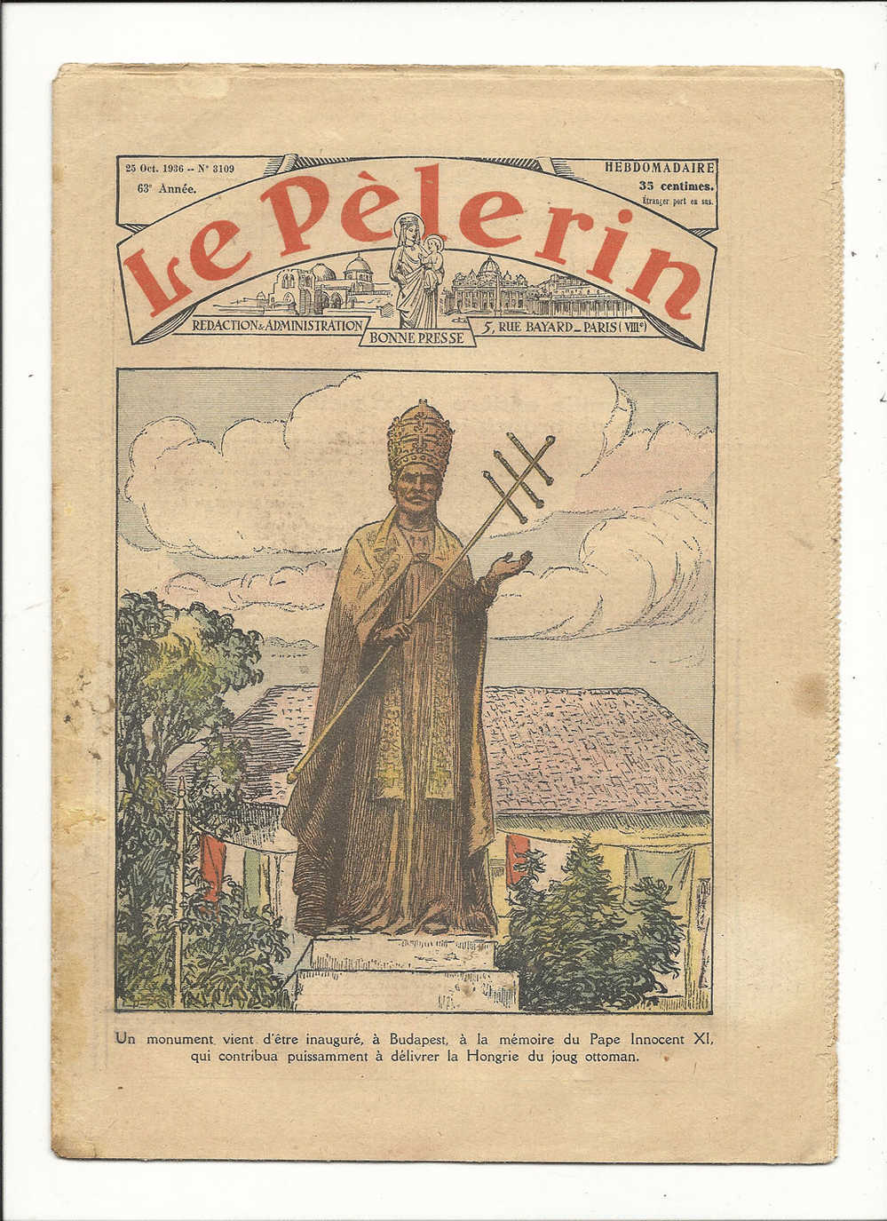 Journaux, Hebdomadaire, "Le Pèlerin" - 25 Octobre 1936 - N° 3109 - 63è Année - Un Monument Vient D´être Inauguré.... - Sonstige & Ohne Zuordnung