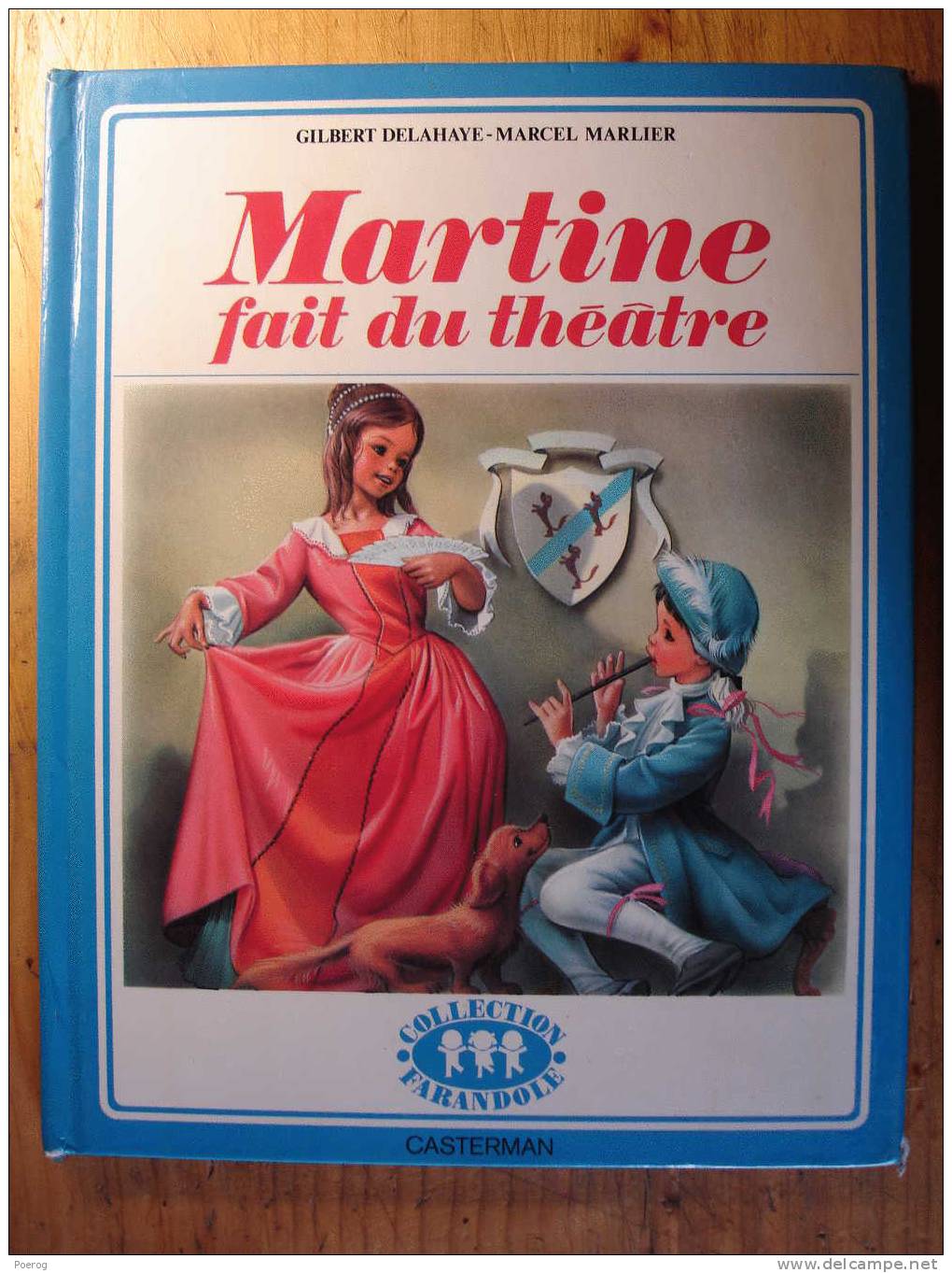 MARTINE FAIT DU THEATRE - GILBERT DELAHAYE - MARCEL MARLIER - CASTERMAN 1980 - FARANDOLE - BD - Casterman