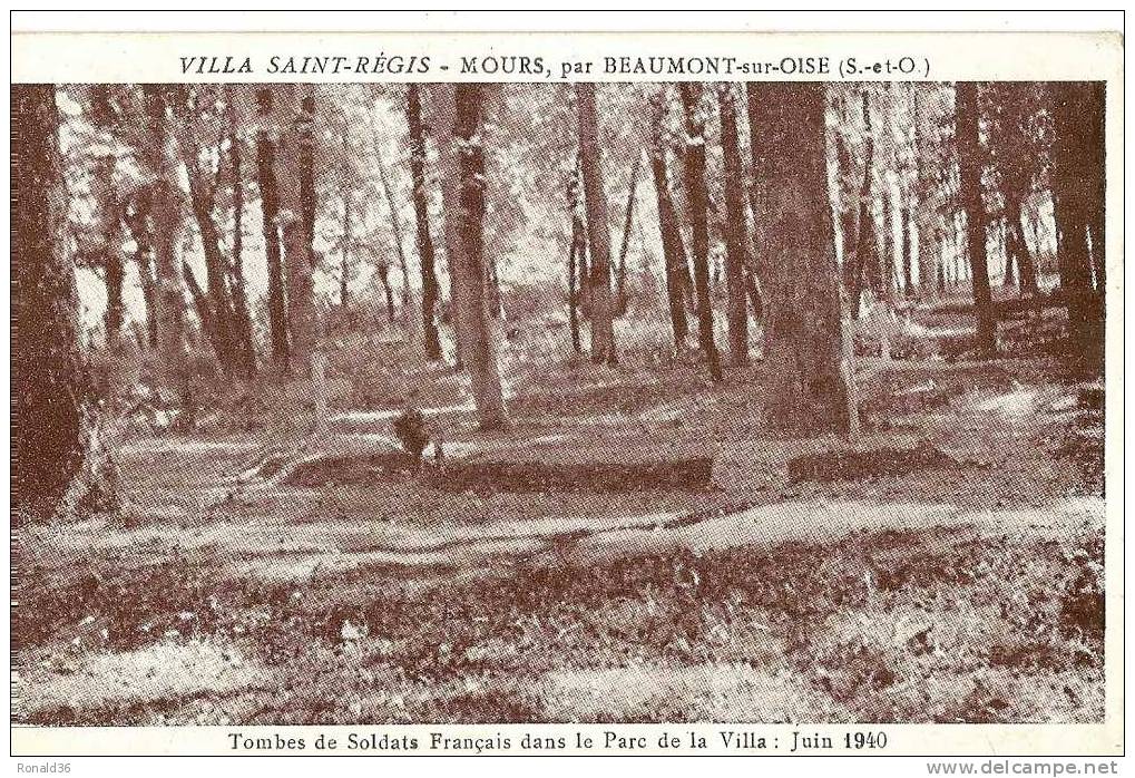 Cp 95 MOURS Par BEAUMONT Sur Oise Villa Saint Régis Tombes De Soldats Français Dans Le Parc : Juin 1940 - Mours