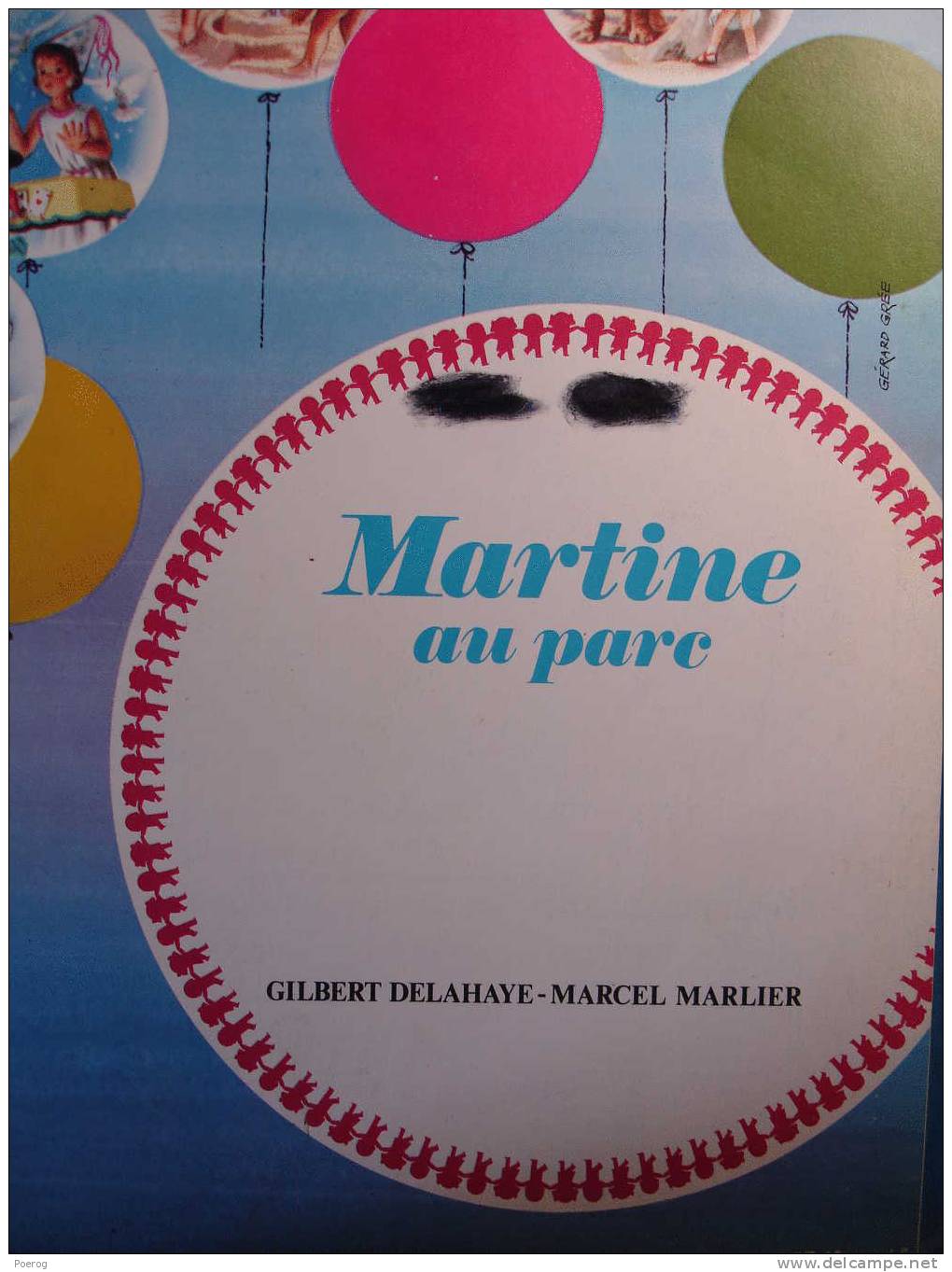 MARTINE AU PARC - GILBERT DELAHAYE - MARCEL MARLIER - CASTERMAN 1980 - FARANDOLE - BD - Casterman