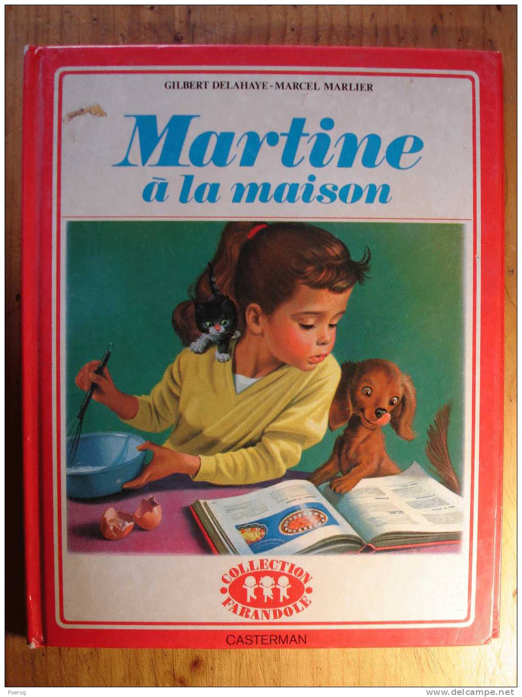 MARTINE A LA MAISON - GILBERT DELAHAYE - MARCEL MARLIER - CASTERMAN 1980 - FARANDOLE - BD - Casterman