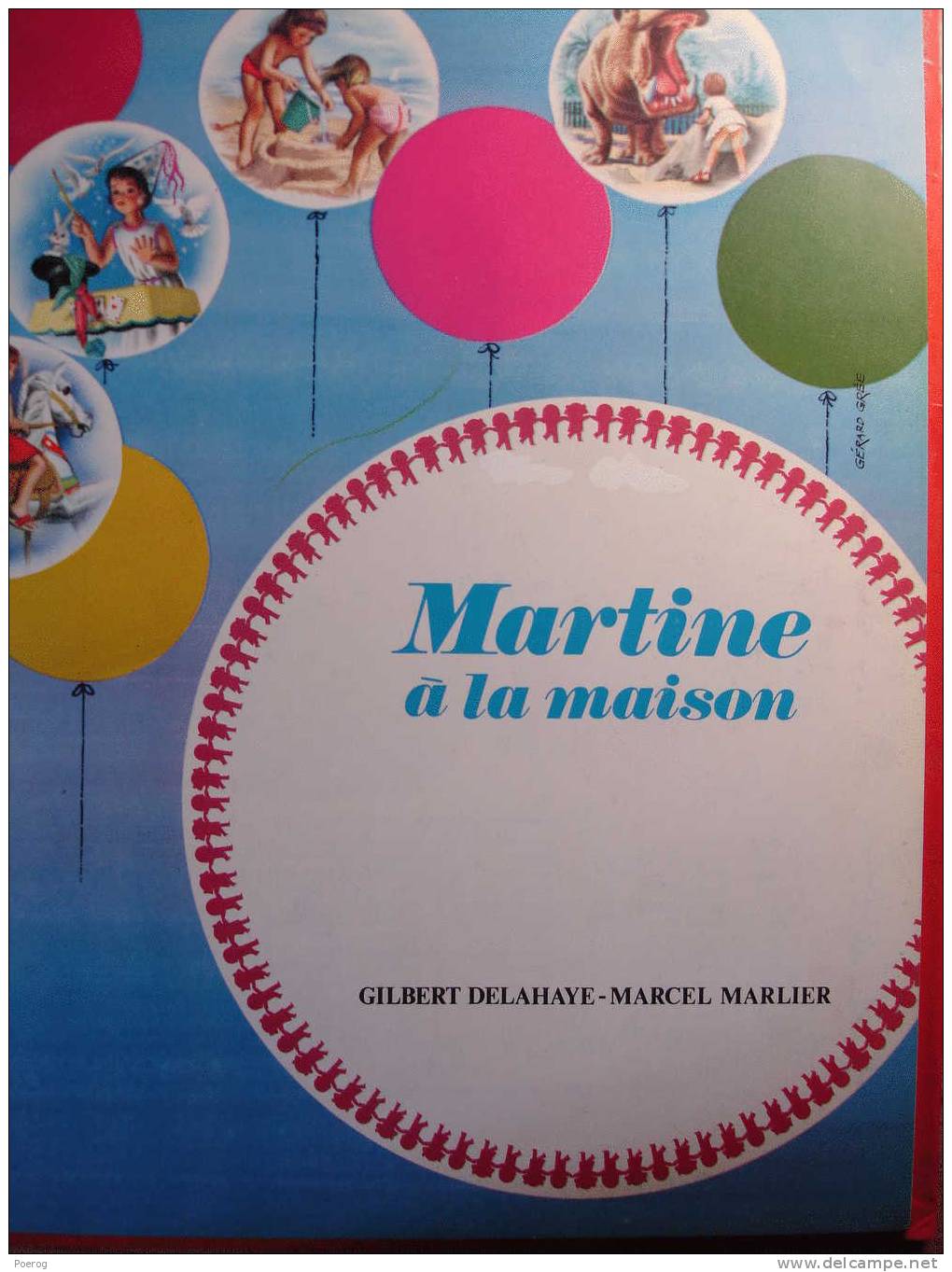 MARTINE A LA MAISON - GILBERT DELAHAYE - MARCEL MARLIER - CASTERMAN 1980 - FARANDOLE - BD - Casterman