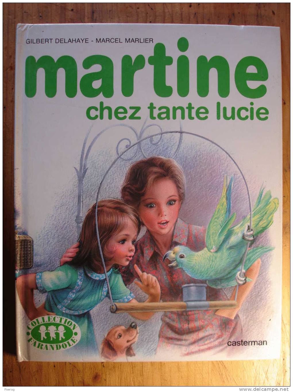 MARTINE CHEZ TANTE LUCIE - GILBERT DELAHAYE - MARCEL MARLIER - CASTERMAN 1977 - FARANDOLE - BD - Casterman