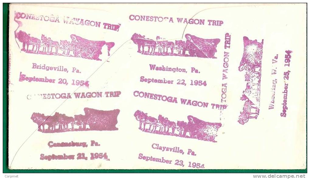 US - 2 - CONESTOGA WAGON TRIP - VF COMM 1954 CACHETED COVER - FRONT AND BACK WITH CANCEL OF EACH TRIP - Event Covers
